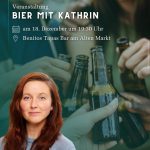 Bier mit Kathrin geht in die nächste Runde!