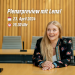 Plenarpreview mit Lena